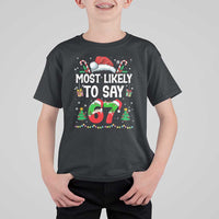 67 Christmas T Shirt For Kid Most Likely To 6 7 Meme Gen Alpha Slang - Wonder Print Shop