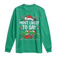67 Christmas Long Sleeve Shirt Most Likely To 6 7 Meme Gen Alpha Slang - Wonder Print Shop