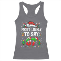67 Christmas Racerback Tank Top Most Likely To 6 7 Meme Gen Alpha Slang - Wonder Print Shop