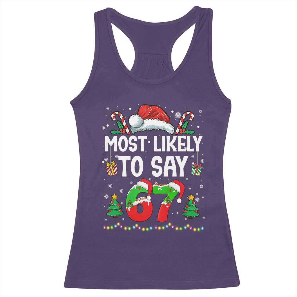 67 Christmas Racerback Tank Top Most Likely To 6 7 Meme Gen Alpha Slang - Wonder Print Shop