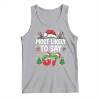 67 Christmas Tank Top Most Likely To 6 7 Meme Gen Alpha Slang - Wonder Print Shop