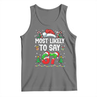 67 Christmas Tank Top Most Likely To 6 7 Meme Gen Alpha Slang - Wonder Print Shop