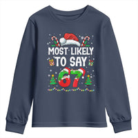 67 Christmas Youth Sweatshirt Most Likely To 6 7 Meme Gen Alpha Slang - Wonder Print Shop