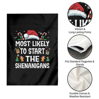 Family Matching Christmas Garden Flag Most Likely To Start All The Shenanigans - Wonder Print Shop