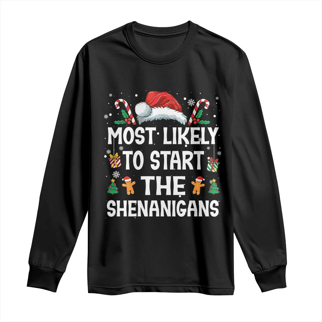 Family Matching Christmas Long Sleeve Shirt Most Likely To Start All The Shenanigans - Wonder Print Shop