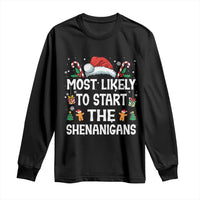 Family Matching Christmas Long Sleeve Shirt Most Likely To Start All The Shenanigans - Wonder Print Shop