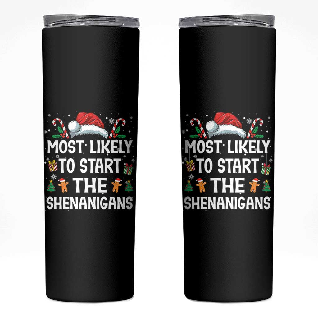 Family Matching Christmas Skinny Tumbler Most Likely To Start All The Shenanigans - Wonder Print Shop