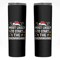 Family Matching Christmas Skinny Tumbler Most Likely To Start All The Shenanigans - Wonder Print Shop