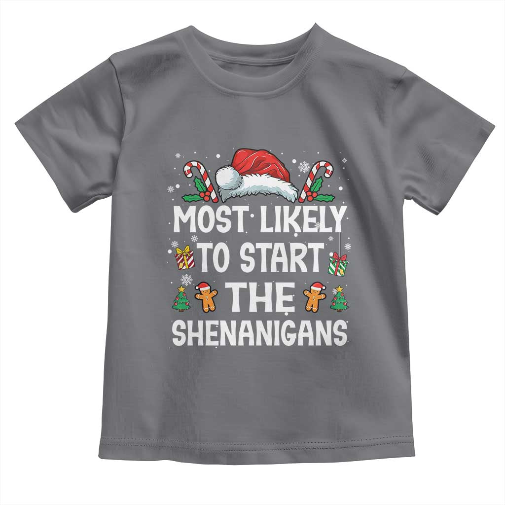 Family Matching Christmas Toddler T Shirt Most Likely To Start All The Shenanigans - Wonder Print Shop