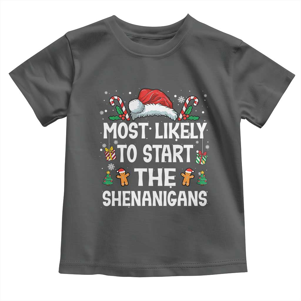 Family Matching Christmas Toddler T Shirt Most Likely To Start All The Shenanigans - Wonder Print Shop