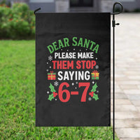 Funny Christmas 67 Garden Flag Dear Santa Make Them Stop Saying 67 Christmas Teacher Mom Dad - Wonder Print Shop