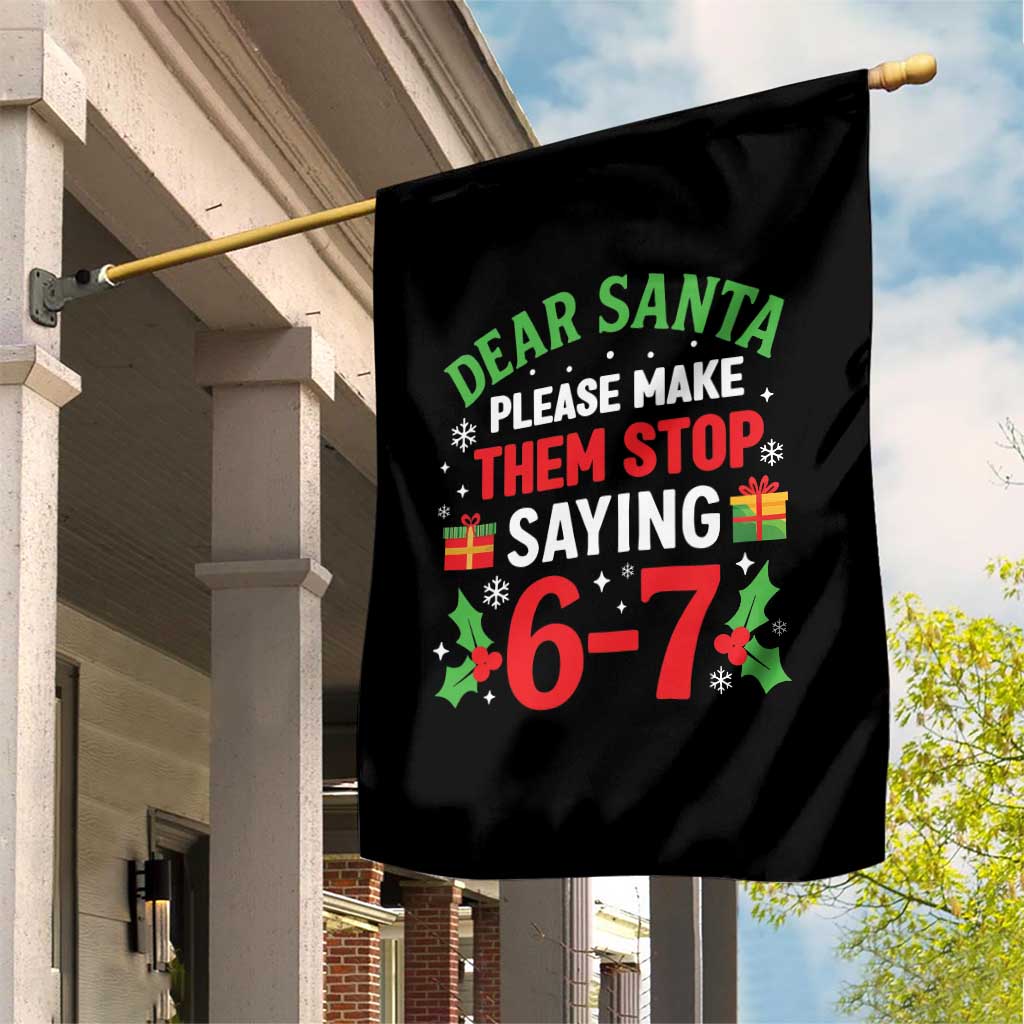 Funny Christmas 67 Garden Flag Dear Santa Make Them Stop Saying 67 Christmas Teacher Mom Dad - Wonder Print Shop