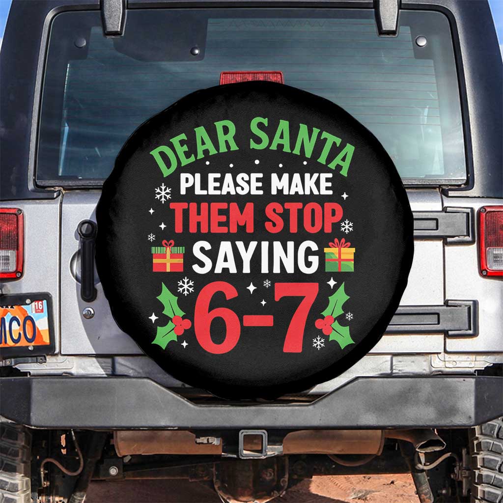 Funny Christmas 67 Spare Tire Cover Dear Santa Make Them Stop Saying 67 Christmas Teacher Mom Dad - Wonder Print Shop