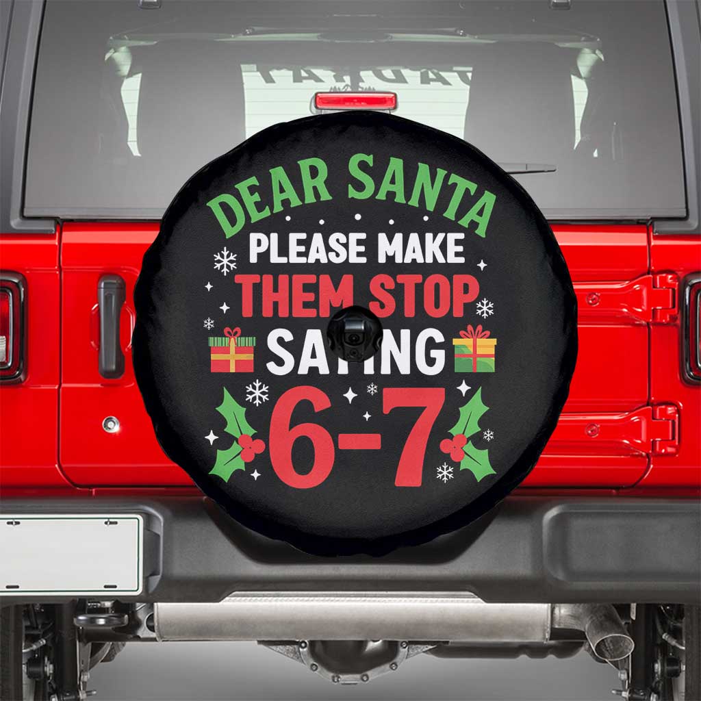 Funny Christmas 67 Spare Tire Cover Dear Santa Make Them Stop Saying 67 Christmas Teacher Mom Dad - Wonder Print Shop