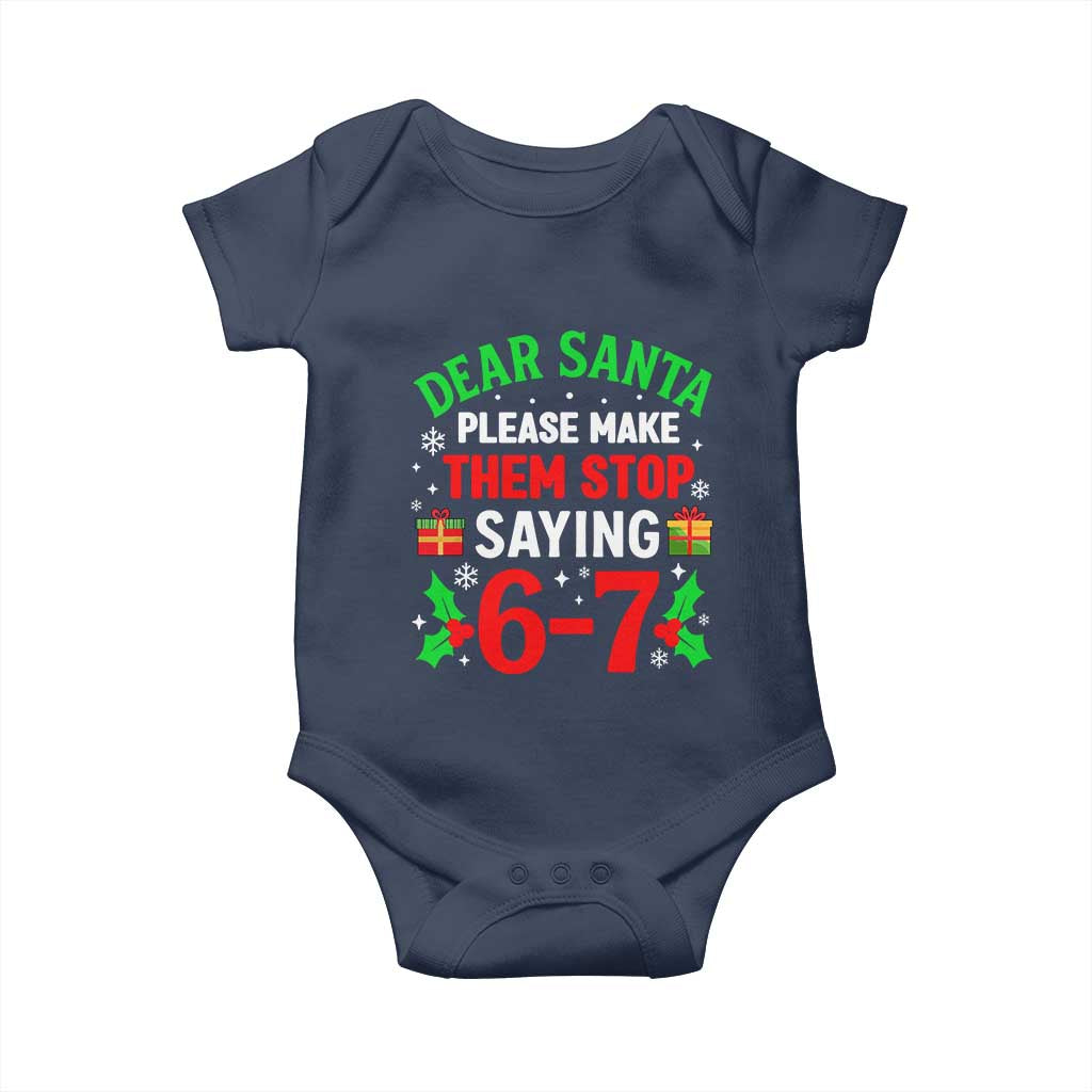 Funny Christmas 67 Baby Onesie Dear Santa Make Them Stop Saying 67 Christmas Teacher Mom Dad - Wonder Print Shop