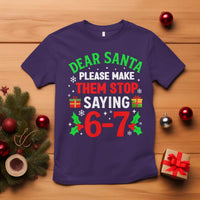 Funny Christmas 67 T Shirt Dear Santa Make Them Stop Saying 67 Christmas Teacher Mom Dad - Wonder Print Shop