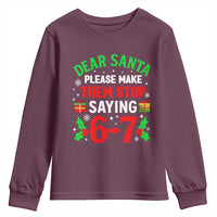 Funny Christmas 67 Youth Sweatshirt Dear Santa Make Them Stop Saying 67 Christmas Teacher Mom Dad - Wonder Print Shop