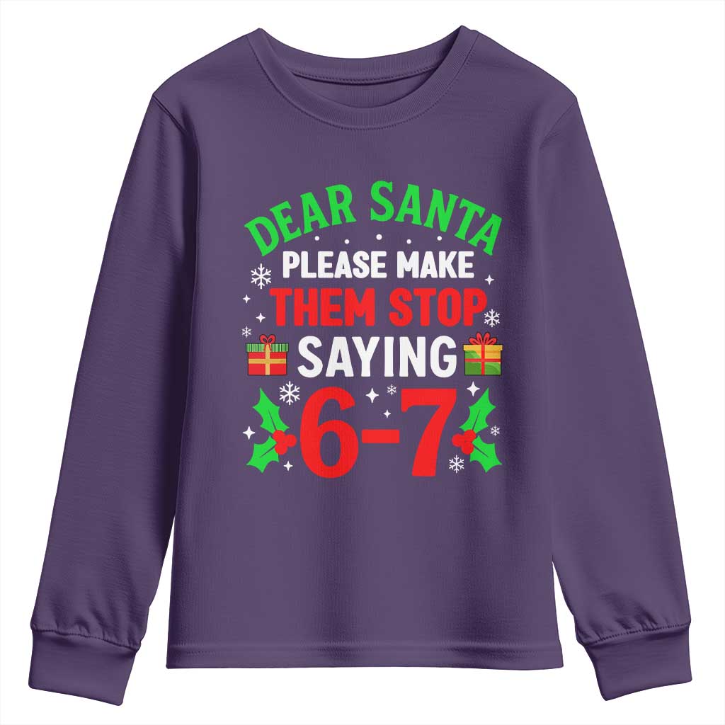 Funny Christmas 67 Youth Sweatshirt Dear Santa Make Them Stop Saying 67 Christmas Teacher Mom Dad - Wonder Print Shop