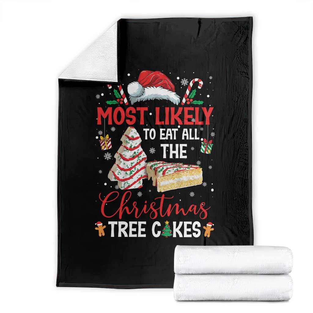 Funny Christmas Squad Throw Blanket Most Likely To Eat All The Christmas Tree Cakes - Wonder Print Shop