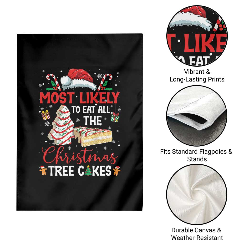 Funny Christmas Squad Garden Flag Most Likely To Eat All The Christmas Tree Cakes - Wonder Print Shop