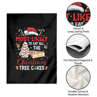 Funny Christmas Squad Garden Flag Most Likely To Eat All The Christmas Tree Cakes - Wonder Print Shop