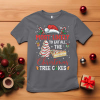 Funny Christmas Squad T Shirt Most Likely To Eat All The Christmas Tree Cakes - Wonder Print Shop