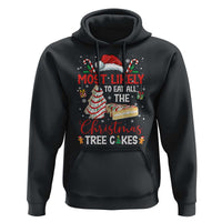 Funny Christmas Squad Hoodie Most Likely To Eat All The Christmas Tree Cakes - Wonder Print Shop
