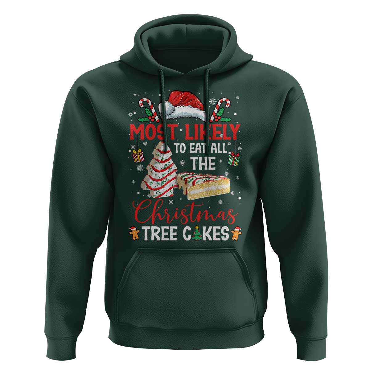 Funny Christmas Squad Hoodie Most Likely To Eat All The Christmas Tree Cakes - Wonder Print Shop
