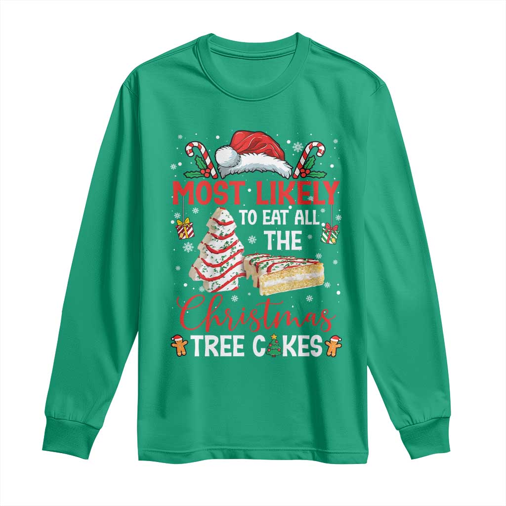 Funny Christmas Squad Long Sleeve Shirt Most Likely To Eat All The Christmas Tree Cakes - Wonder Print Shop