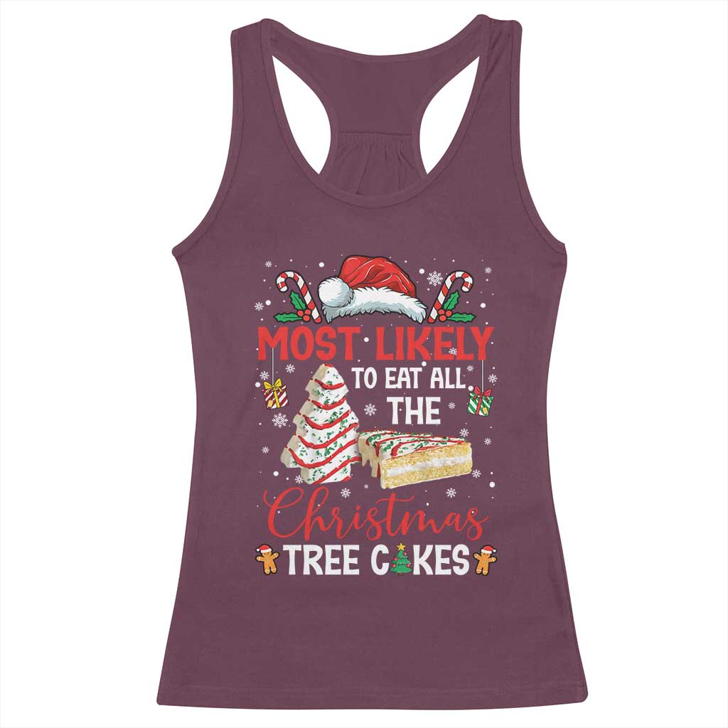 Funny Christmas Squad Racerback Tank Top Most Likely To Eat All The Christmas Tree Cakes - Wonder Print Shop