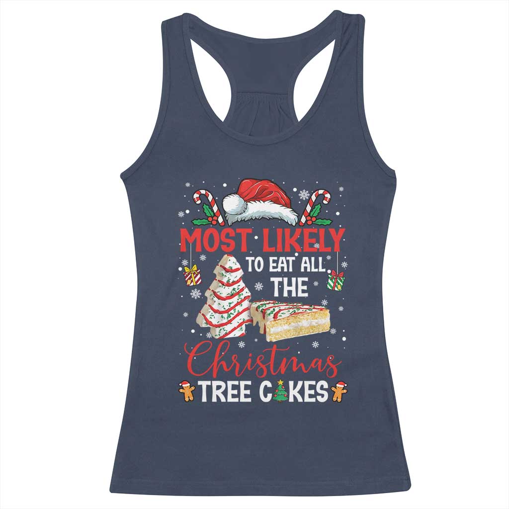 Funny Christmas Squad Racerback Tank Top Most Likely To Eat All The Christmas Tree Cakes - Wonder Print Shop