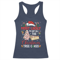 Funny Christmas Squad Racerback Tank Top Most Likely To Eat All The Christmas Tree Cakes - Wonder Print Shop