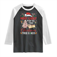 Funny Christmas Squad Raglan Shirt Most Likely To Eat All The Christmas Tree Cakes - Wonder Print Shop
