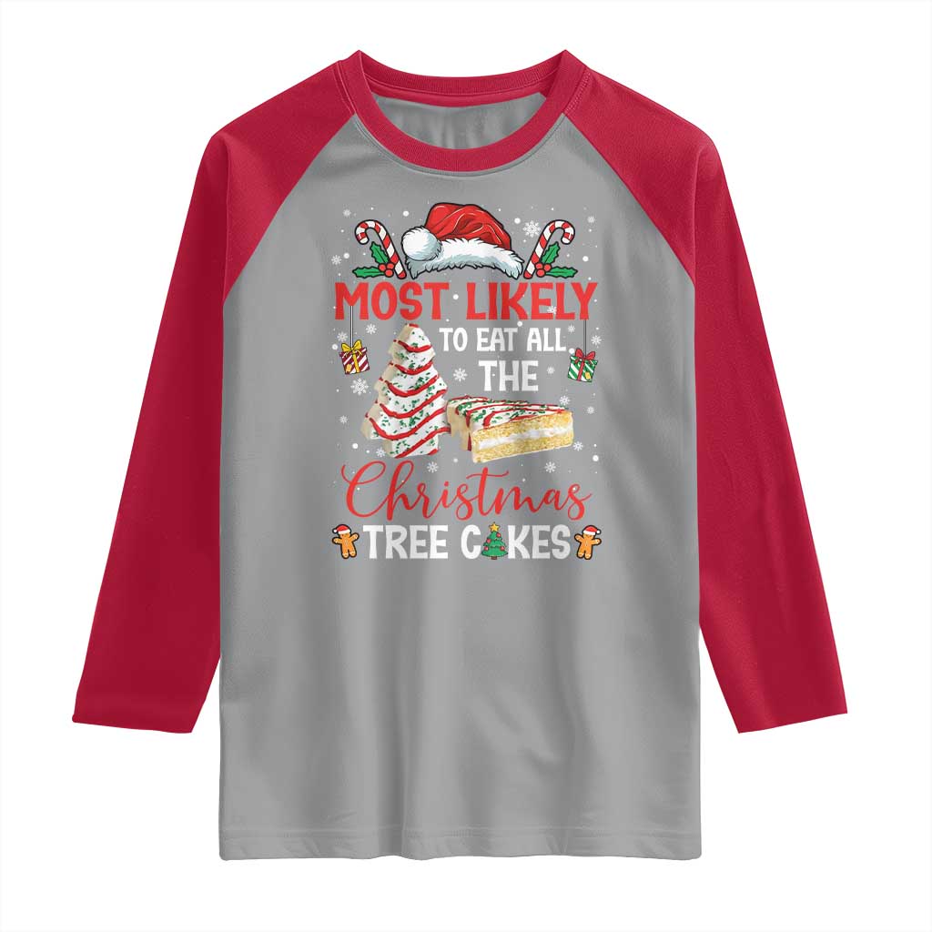 Funny Christmas Squad Raglan Shirt Most Likely To Eat All The Christmas Tree Cakes - Wonder Print Shop
