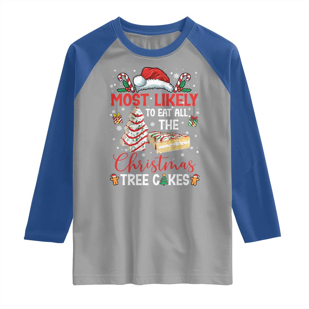 Funny Christmas Squad Raglan Shirt Most Likely To Eat All The Christmas Tree Cakes - Wonder Print Shop