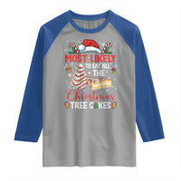 Funny Christmas Squad Raglan Shirt Most Likely To Eat All The Christmas Tree Cakes - Wonder Print Shop