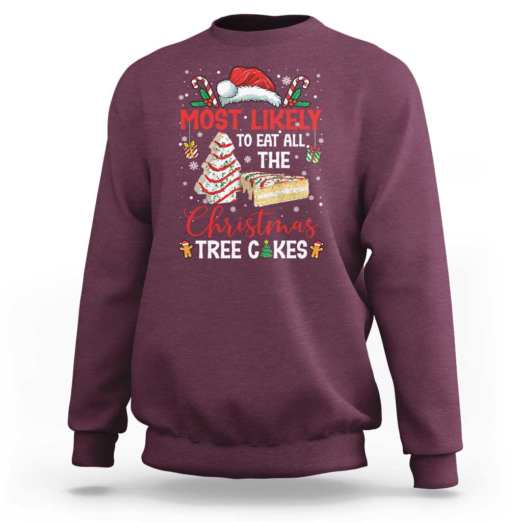 Funny Christmas Squad Sweatshirt Most Likely To Eat All The Christmas Tree Cakes - Wonder Print Shop