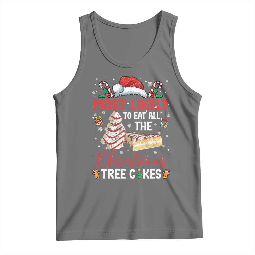 Funny Christmas Squad Tank Top Most Likely To Eat All The Christmas Tree Cakes - Wonder Print Shop