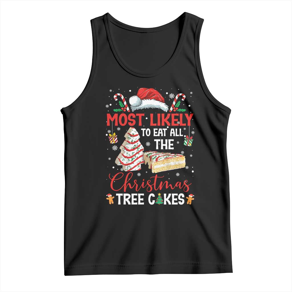 Funny Christmas Squad Tank Top Most Likely To Eat All The Christmas Tree Cakes - Wonder Print Shop