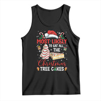 Funny Christmas Squad Tank Top Most Likely To Eat All The Christmas Tree Cakes - Wonder Print Shop