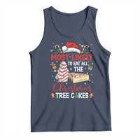 Funny Christmas Squad Tank Top Most Likely To Eat All The Christmas Tree Cakes - Wonder Print Shop