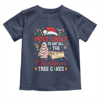 Funny Christmas Squad Toddler T Shirt Most Likely To Eat All The Christmas Tree Cakes - Wonder Print Shop
