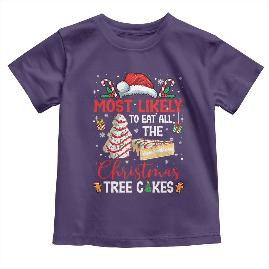 Funny Christmas Squad Toddler T Shirt Most Likely To Eat All The Christmas Tree Cakes - Wonder Print Shop