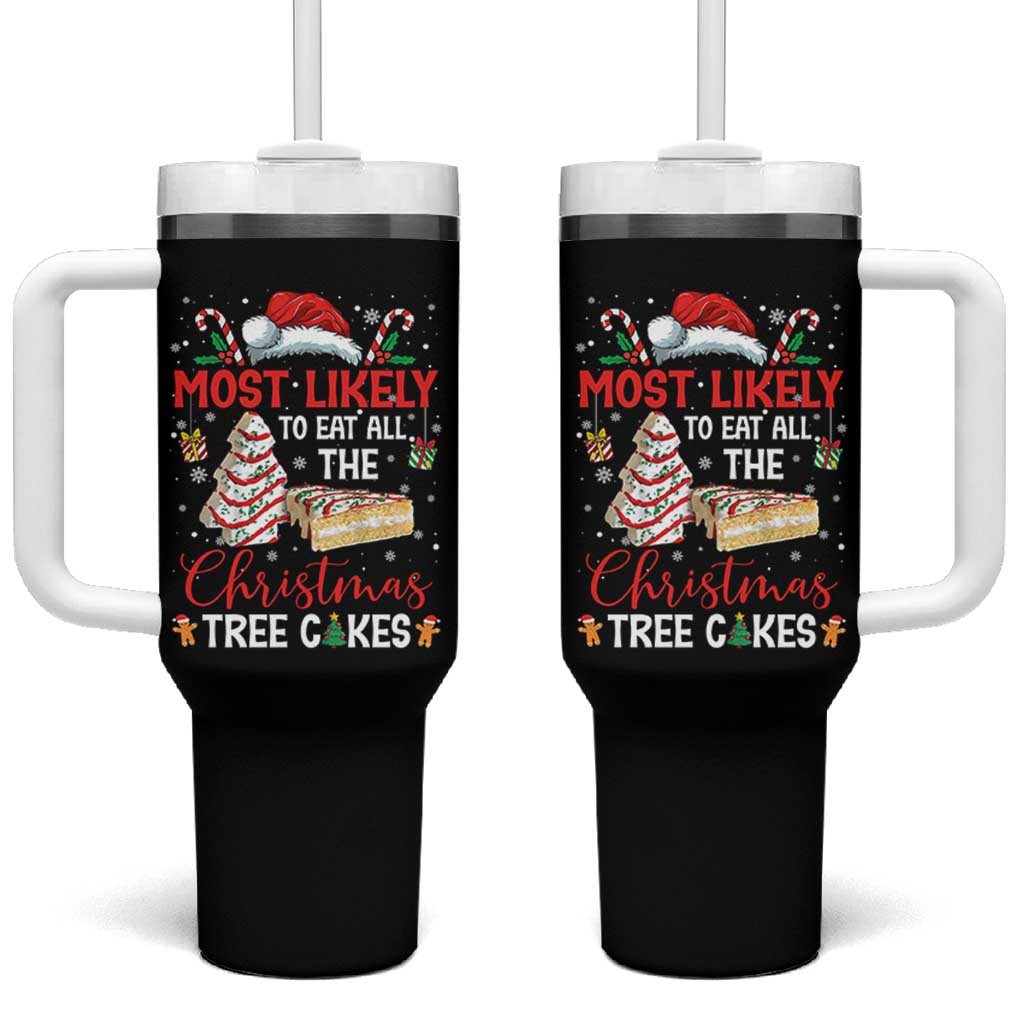 Funny Christmas Squad Tumbler With Handle Most Likely To Eat All The Christmas Tree Cakes - Wonder Print Shop