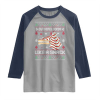 Debbies Christmas Tree Cake Raglan Shirt Out Here Lookin Like A Snack - Wonder Print Shop