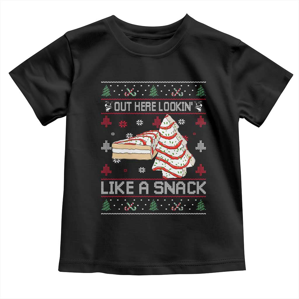 Debbies Christmas Tree Cake Toddler T Shirt Out Here Lookin Like A Snack - Wonder Print Shop