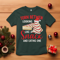 Torn Between Looking Like A Snack Or Eating One Christmas T Shirt Debbies Tree Cake - Wonder Print Shop
