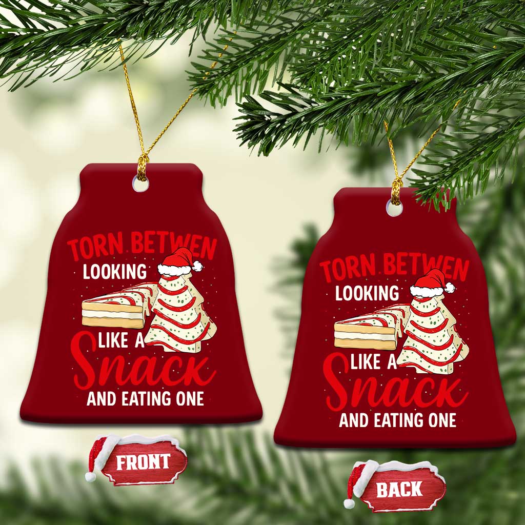 Torn Between Looking Like A Snack Or Eating One Christmas Ceramic Ornament Debbies Tree Cake - Wonder Print Shop
