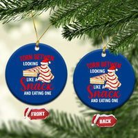 Torn Between Looking Like A Snack Or Eating One Christmas Ceramic Ornament Debbies Tree Cake - Wonder Print Shop