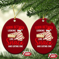Torn Between Looking Like A Snack Or Eating One Christmas Ceramic Ornament Debbies Tree Cake - Wonder Print Shop